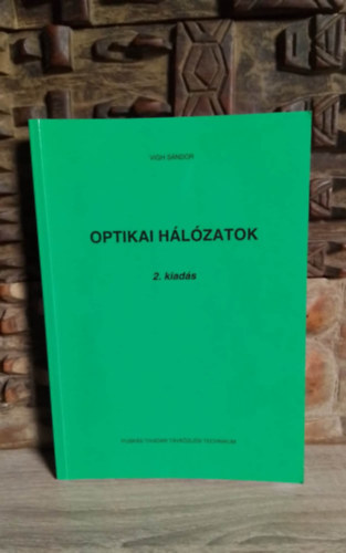 Vigh Sndor - Optikai Hlzatok (2. kiads)