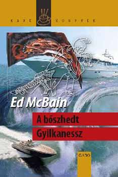Ed McBain - A bszhedt Gyilkanessz