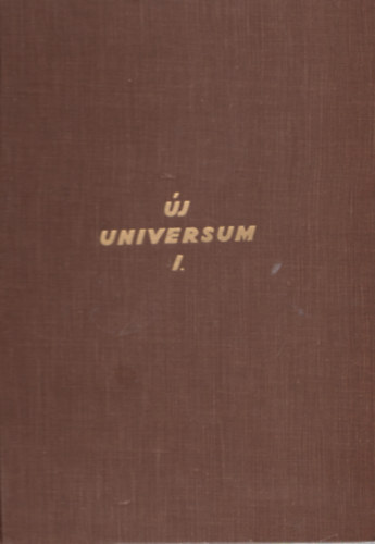 Cavallier Jzsef dr. s vitz Frakny Jzsef  (szerk.) - j Universum I.