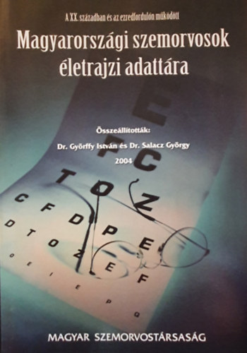 Dr. Györffy István - Magyarországi Szemorvosok életrajzi adattára