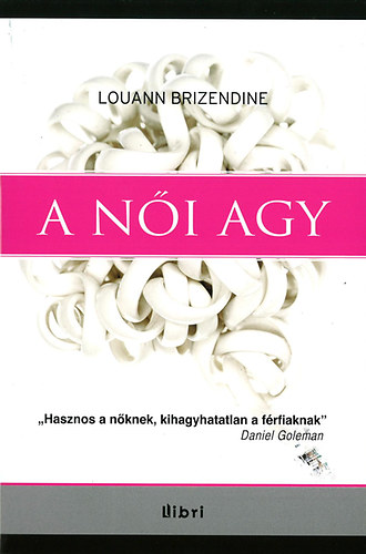 Louann Brizendine - A n�i agy