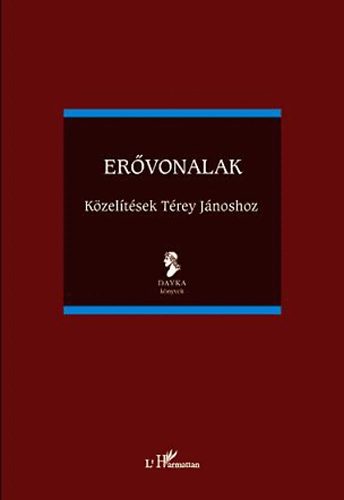 Er�vonalak - K�zel�t�sek T�rey J�noshoz