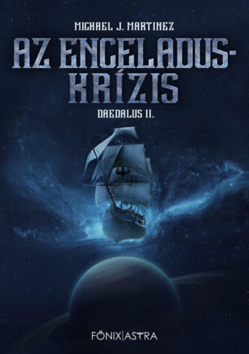Michael J. Martinez - AZ ENCELADUS-KRZIS (Daedalus 2.)