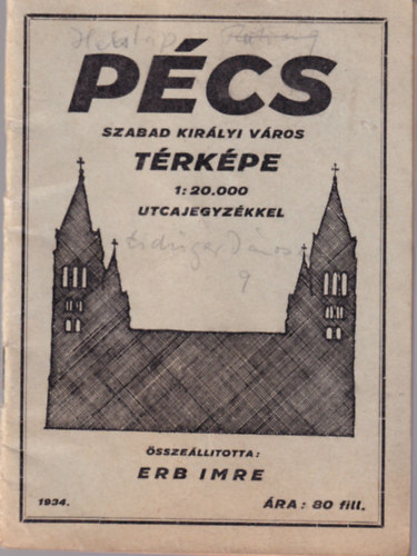 Erb Imre - Pcs szabad kirlyi vros trkpe 1: 20 000 utcajegyzkkel (1934-es)