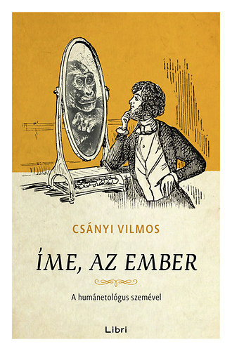 Csnyi Vilmos - me, az ember