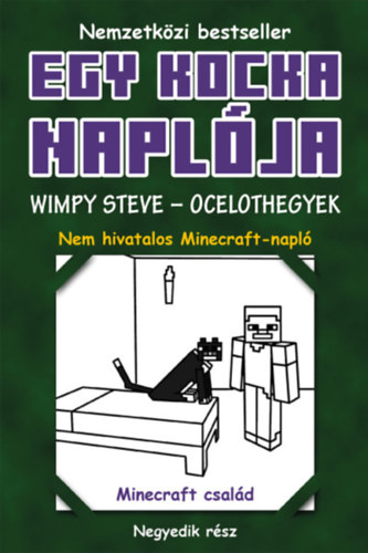 Egy kocka naplja 4. - Wimpy Steve - Ocelothegyek - kemny kts