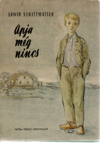 E. Strittmatter - Apja m�g nincs