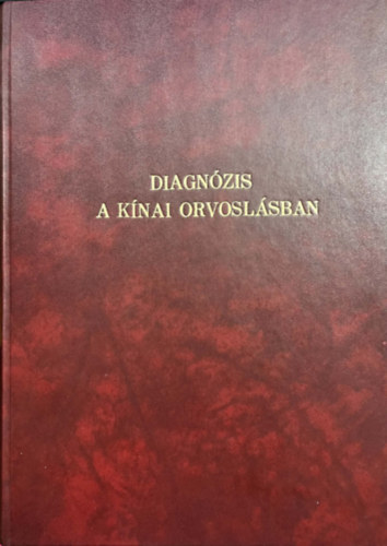 B.-Navailh, P. Auteroche - Diagn�zis a k�nai orvosl�sban