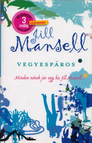 Jill Mansell - Vegyesp�ros