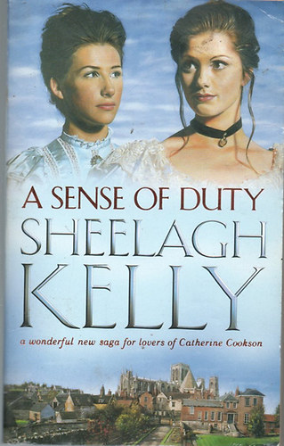 Sheelagh Kelly - A Sense of Duty