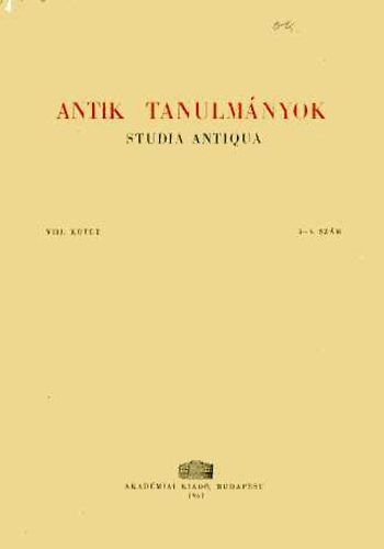 Moravcsik Gyula  (szerk.) - Antik tanulm�nyok-Studia antiqua VIII. k�tet 3-4. sz�m