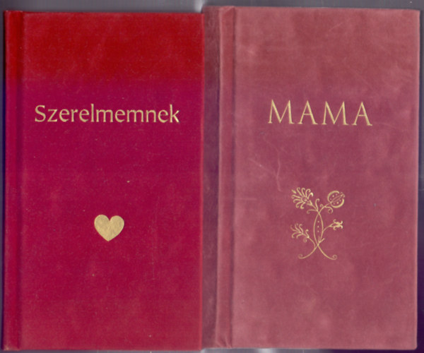 Borbr Zska  (sszelltotta) - Szerelmemnek + Mama (Brsonyos ajndkknyv sorozat)