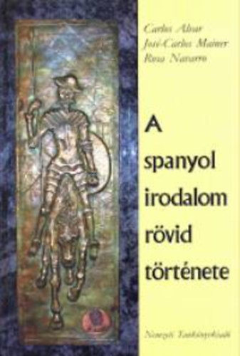 Mainer, Navarro Alvar - A spanyol irodalom rvid trtnete