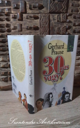 Tarján Tamás , Ford.: Füleki Anna Gerhard Prause (szerk.) - 30-as vagy? (Dreißiger) - Ajándék könyv minden 30-40 éves számára (Különleges könyvek) - Saját képpel!