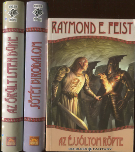 Raymond E. Feist - Stt hbor sorozat I-III. (1-3.): Az jslyom rpte + Stt birodalom + Az rlt isten dhe