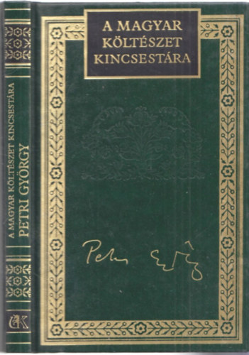 Petri Gyrgy - Petri Gyrgy vlogatott versei (A Magyar Kltszet Kincsestra 87.ktet)