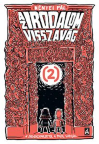 N�nyei P�l - Az irodalom visszav�g 2. - A Paradicsomkertt�l a Pokol kapuj�ig