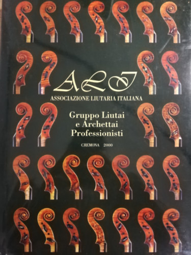 Associazione Liutaria Italiana - Gruppo Liutai e Archettai Professionisti [Olasz heged�k�sz�t�k]