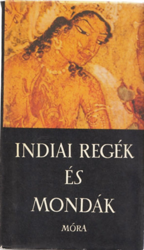 Indiai reg�k �s mond�k