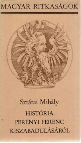 Sztárai Mihály - História Perényi Ferenc kiszabadulásáról