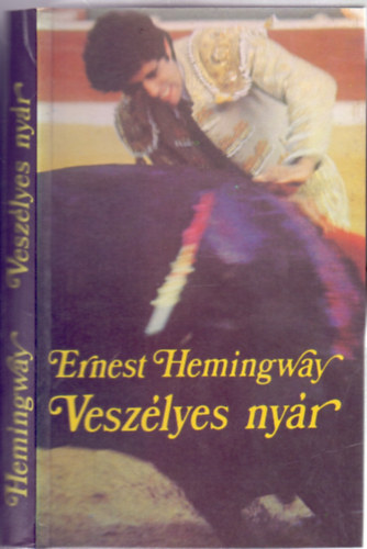Ernest Hemingway - Vesz�lyes ny�r (Benne: Sz�t�r)