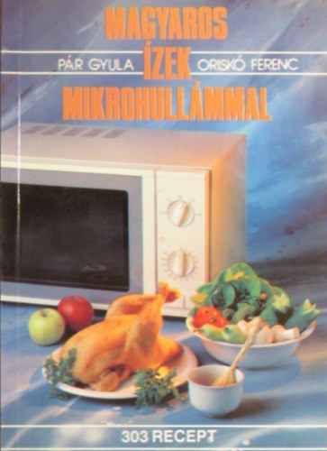 Pár-Oriskó - Magyaros ízek mikrohullámmal