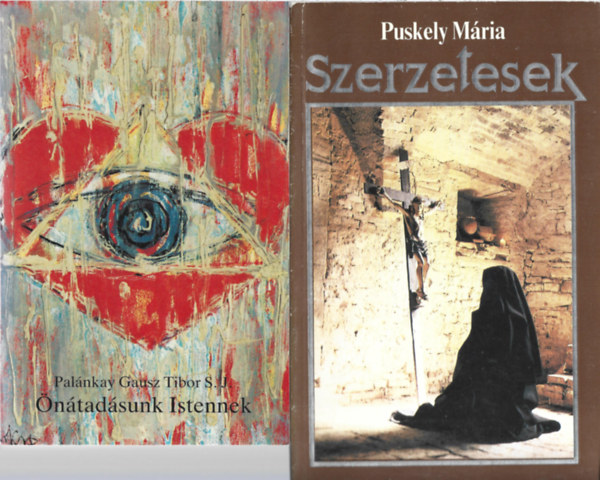 2 db k�nyv, Pal�nkay Gausz Tibor: �n�tad�sunk Istennek, Puskely M�ria: Szerzetesek