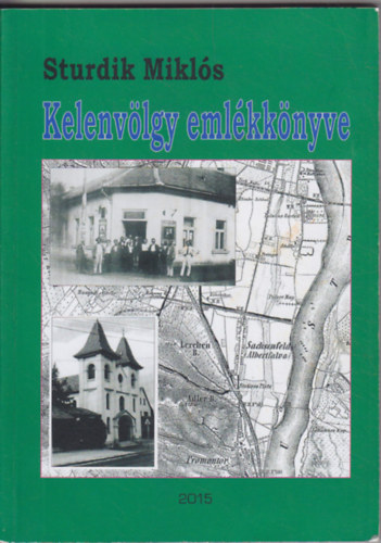 Sturdik Mikl�s - Kelenv�lgy eml�kk�nyve