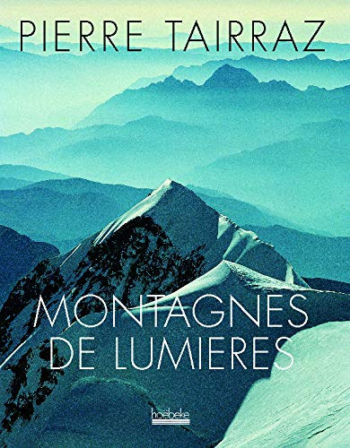 Pierre Tairraz - Montagnes de Lumieres