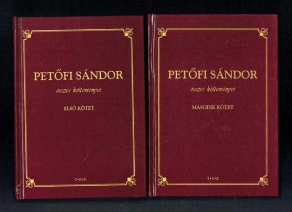 Pet�fi S�ndor - Pet�fi S�ndor �sszes k�ltem�nyei I-II.