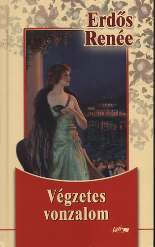 Erdős Renée - Végzetes vonzalom