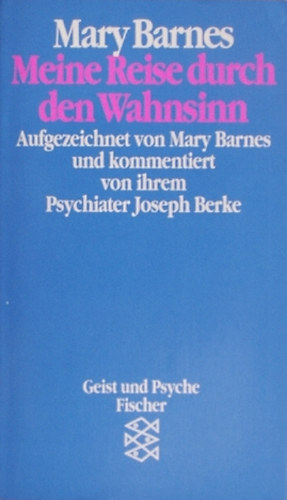 Mary Barnes - Meine Reise durch den Wahnsinn