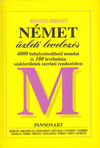 Nmet zleti levelezs - 4000 behelyettesthet mondat s 100 levlminta szakterletek szerinti elrendezsben