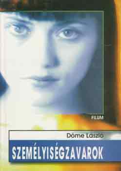 D�me L�szl� - Szem�lyis�gzavarok