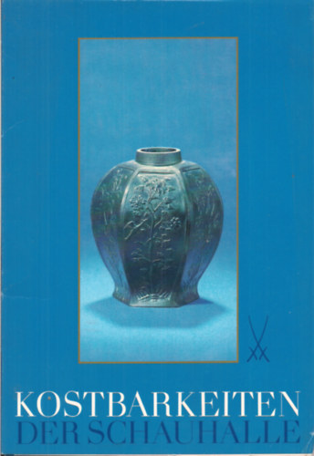 Kostbarkeiten der Schauhalle