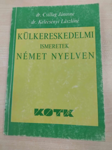 Csillag Jnosn-Kelecsnyi L. - Klkereskedelmi ismeretek nmet nyelven