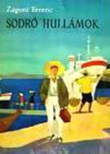 Zgoni Ferenc - Sodr hullmok