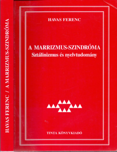 Havas Ferenc - A marrizmus-szindr�ma