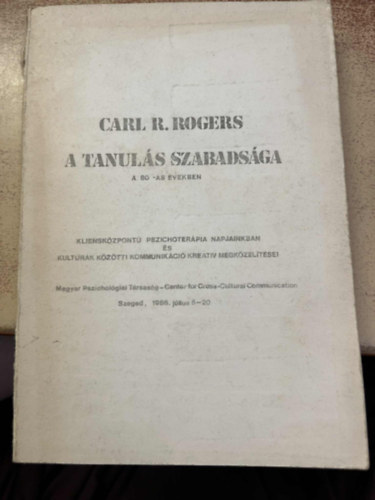 Carl R. Rogers - A tanul�s szabads�ga a 80-as �vekben