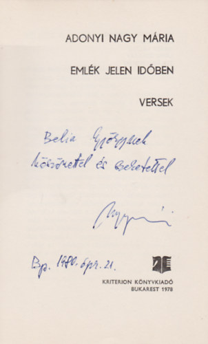 Adonyi Nagy M�ria - Eml�k jelen id�ben (Dedik�lt)