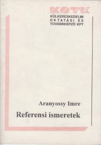 Aranyossy Imre - Referensi ismeretek