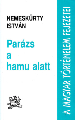 Nemeskrty Istvn - Parzs a hamu alatt