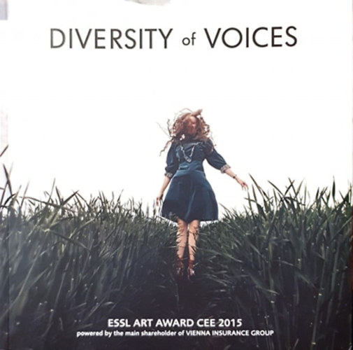 Vienna Insurance Group - Diversity of Voices - ESSL Art Award CEE 2015