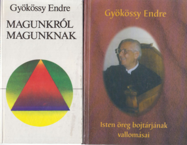 Gykssy Endre - 2 db. Gykssy Endre ktet (Magunkrl magunknak + Isten reg bojtrjnak vallomsai)