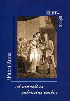 F�bri Anna - A m�velt �s udvarias ember