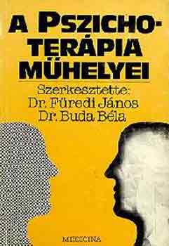Dr. Füredi J.-Dr. Buda B. - A pszichoterápia műhelyei