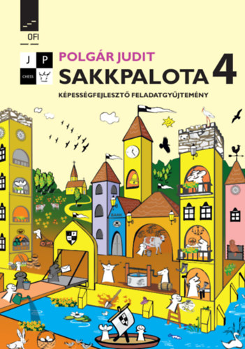 Polgr Judit - Sakkpalota 4. - Kpessgfejleszt feladatgyjtemny