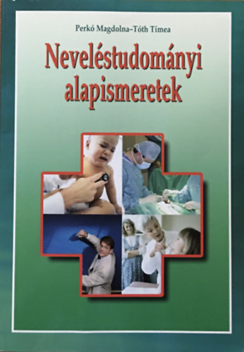 Perk Magdolna; Tth Tmea - Nevelstudomnyi alapismeretek