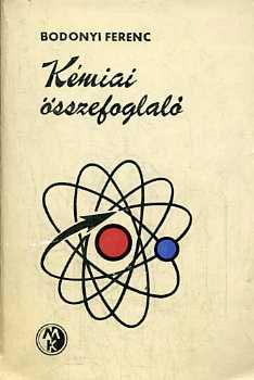 Bodonyi Ferenc - Kémiai összefoglaló