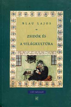 Blau Lajos - Zsidk s a vilgkultra